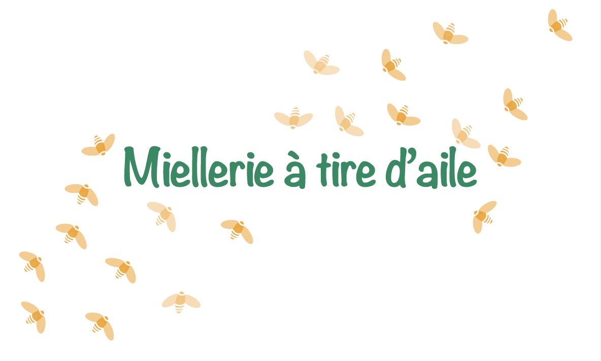 Miellerie à tire d'aile